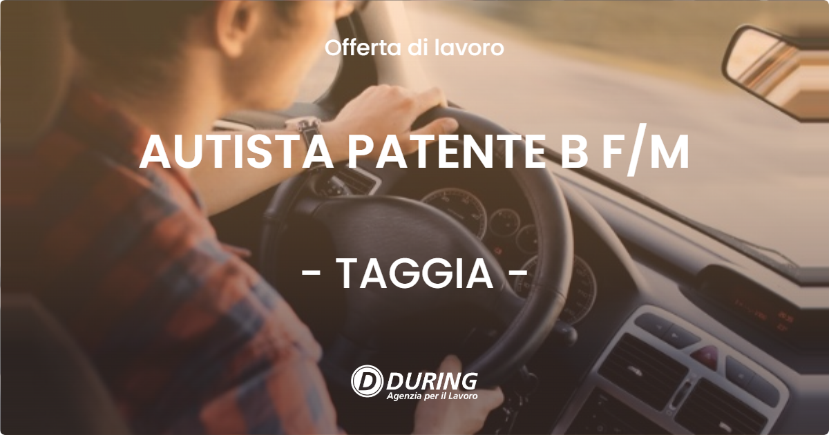 OFFERTA LAVORO - AUTISTA PATENTE B F/M - TAGGIA (IM)