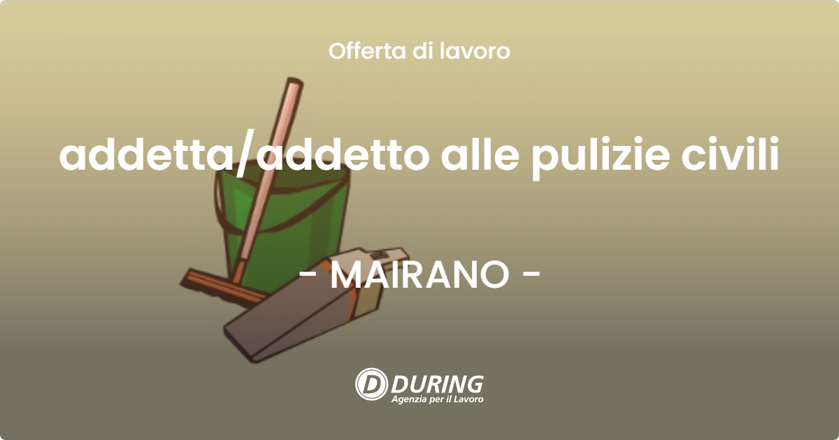 OFFERTA LAVORO - addetta/addetto alle pulizie civili - MAIRANO (BS)