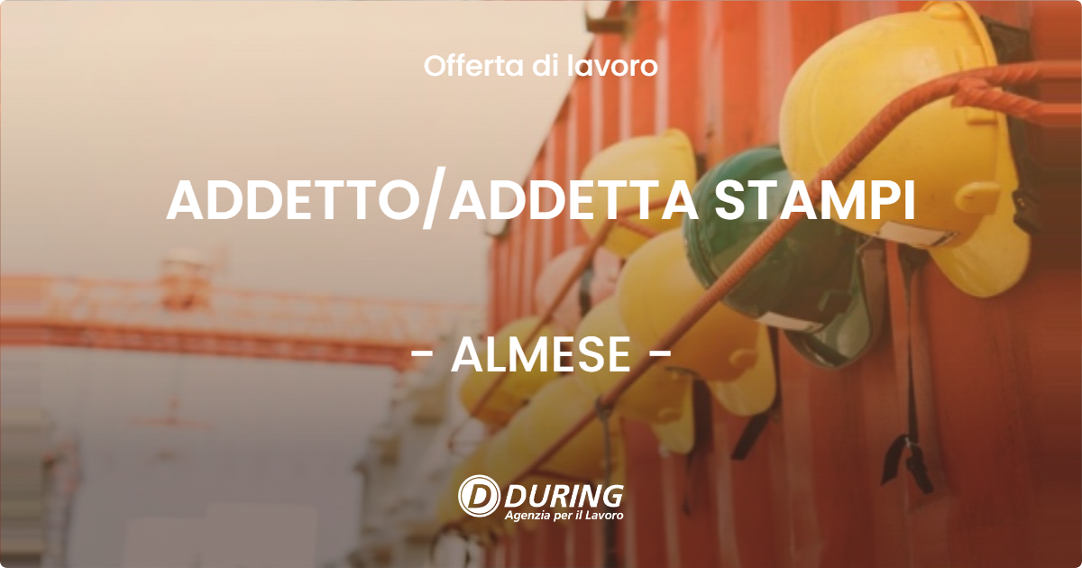 OFFERTA LAVORO - ADDETTOADDETTA STAMPI - ALMESE