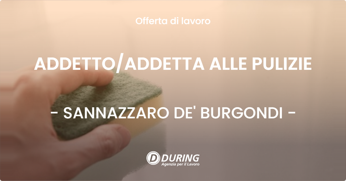 OFFERTA LAVORO - ADDETTOADDETTA ALLE PULIZIE - SANNAZZARO DE' BURGONDI