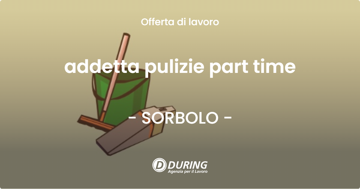 OFFERTA LAVORO - addetta pulizie part time - SORBOLO