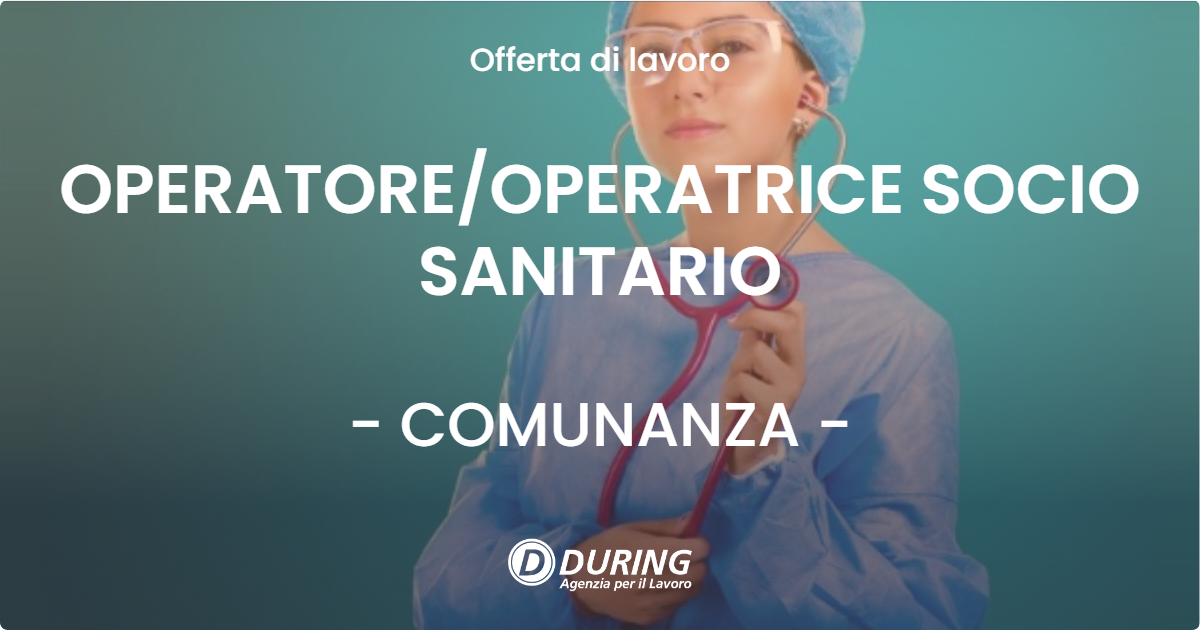 OFFERTA LAVORO - OPERATOREOPERATRICE SOCIO SANITARIO - COMUNANZA