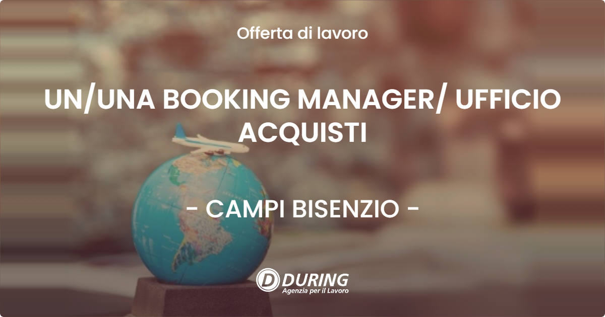 OFFERTA LAVORO - UNUNA BOOKING MANAGER UFFICIO ACQUISTI - CAMPI BISENZIO