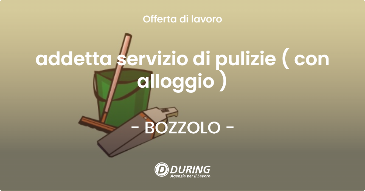 OFFERTA LAVORO - addetta servizio di pulizie ( con alloggio ) - BOZZOLO