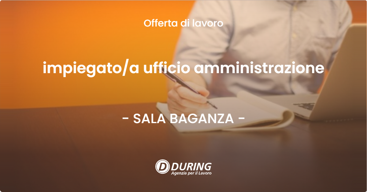 OFFERTA LAVORO - impiegatoa ufficio amministrazione - SALA BAGANZA