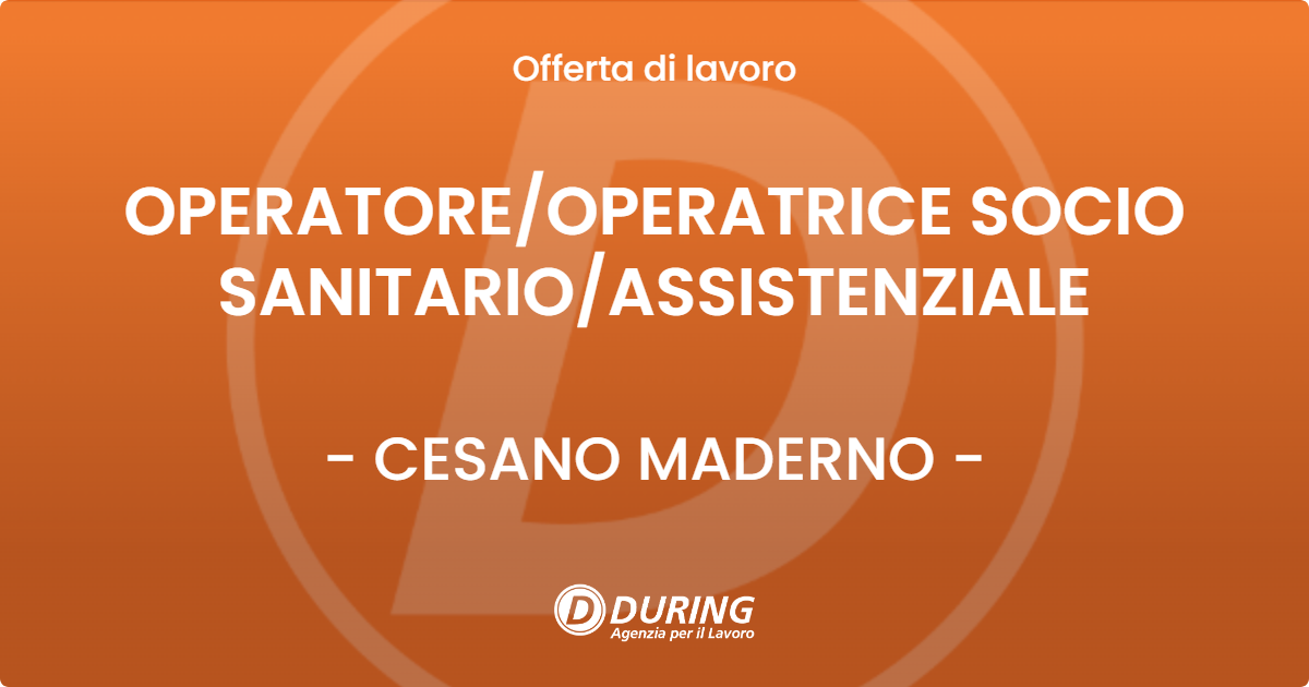 OFFERTA LAVORO - OPERATOREOPERATRICE SOCIO SANITARIOASSISTENZIALE - CESANO MADERNO