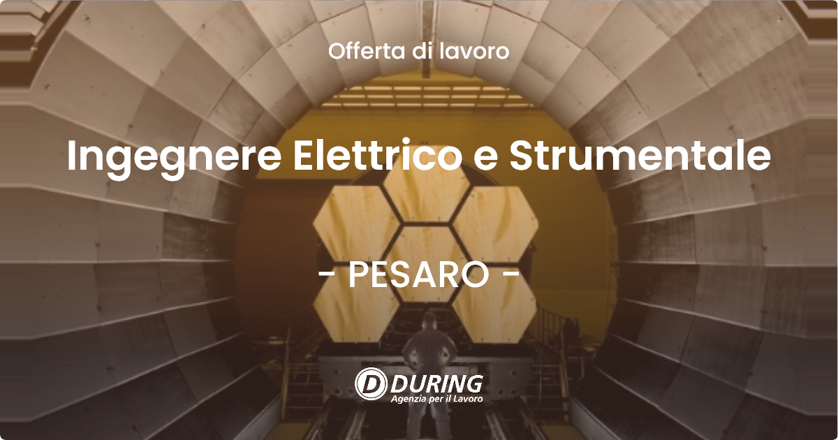 OFFERTA LAVORO - Ingegnere Elettrico e Strumentale - PESARO
