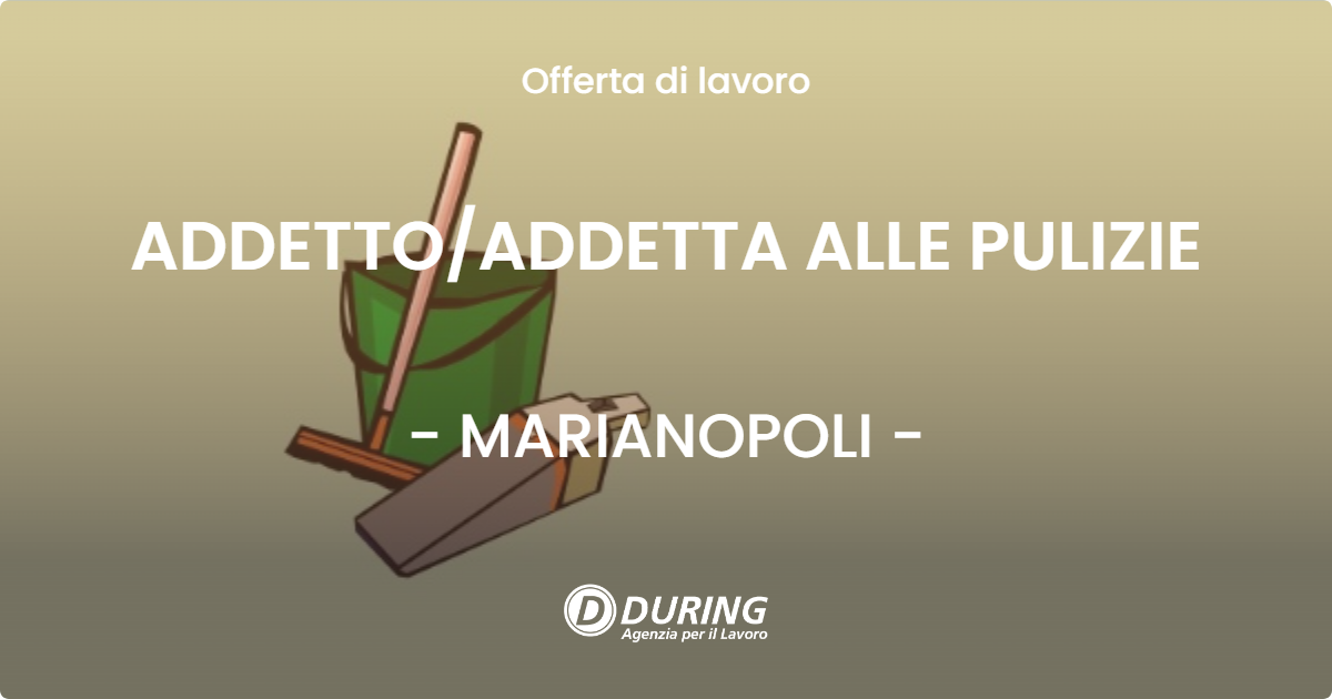 OFFERTA LAVORO - ADDETTOADDETTA ALLE PULIZIE - MARIANOPOLI