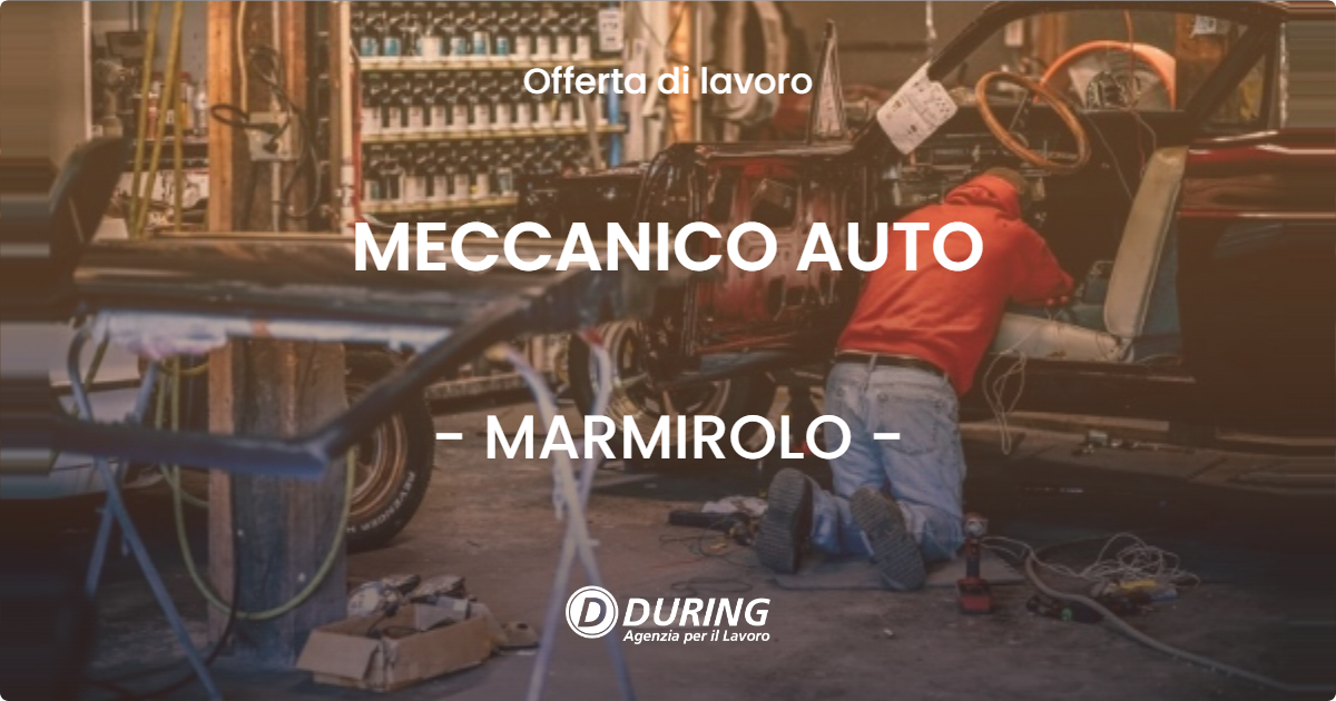 OFFERTA LAVORO - MECCANICO AUTO - MARMIROLO