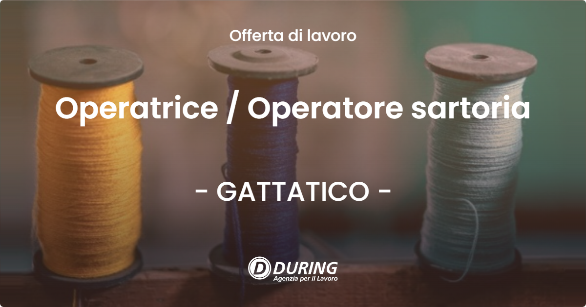 OFFERTA LAVORO - Operatrice / Operatore sartoria - GATTATICO (RE)