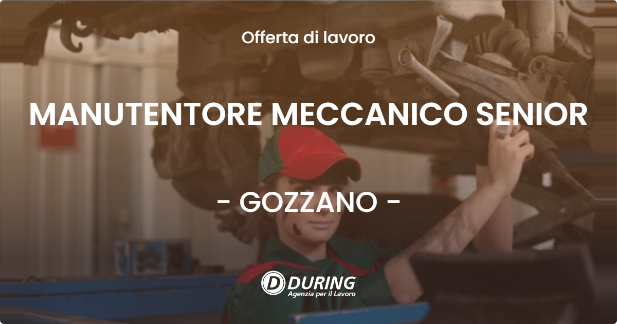 OFFERTA LAVORO - MANUTENTORE MECCANICO SENIOR - GOZZANO