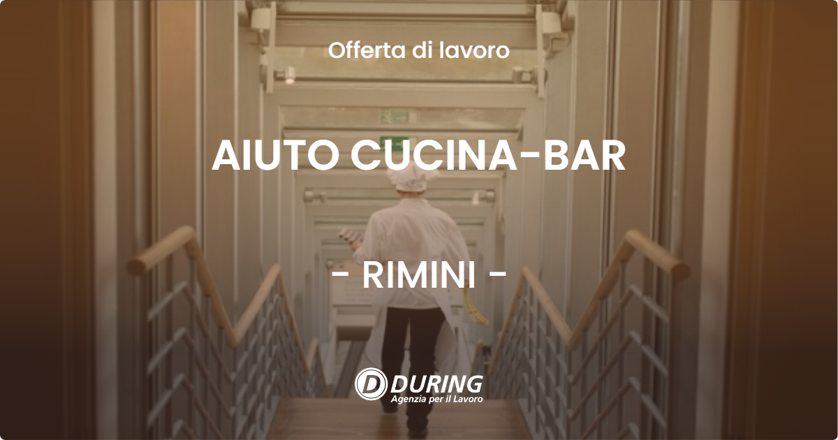 OFFERTA LAVORO - AIUTO CUCINA-BAR - RIMINI (RN)