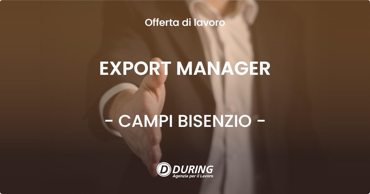OFFERTA LAVORO - EXPORT MANAGER - CAMPI BISENZIO