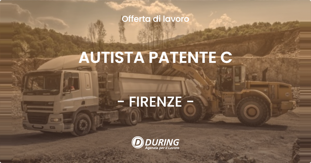OFFERTA LAVORO - AUTISTA PATENTE C - FIRENZE