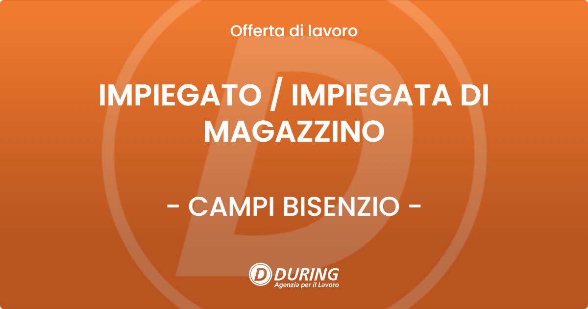 OFFERTA LAVORO - IMPIEGATO  IMPIEGATA DI MAGAZZINO - CAMPI BISENZIO