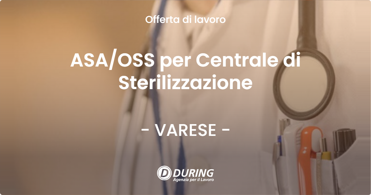 OFFERTA LAVORO - ASA/OSS per Centrale di Sterilizzazione - VARESE (VA)
