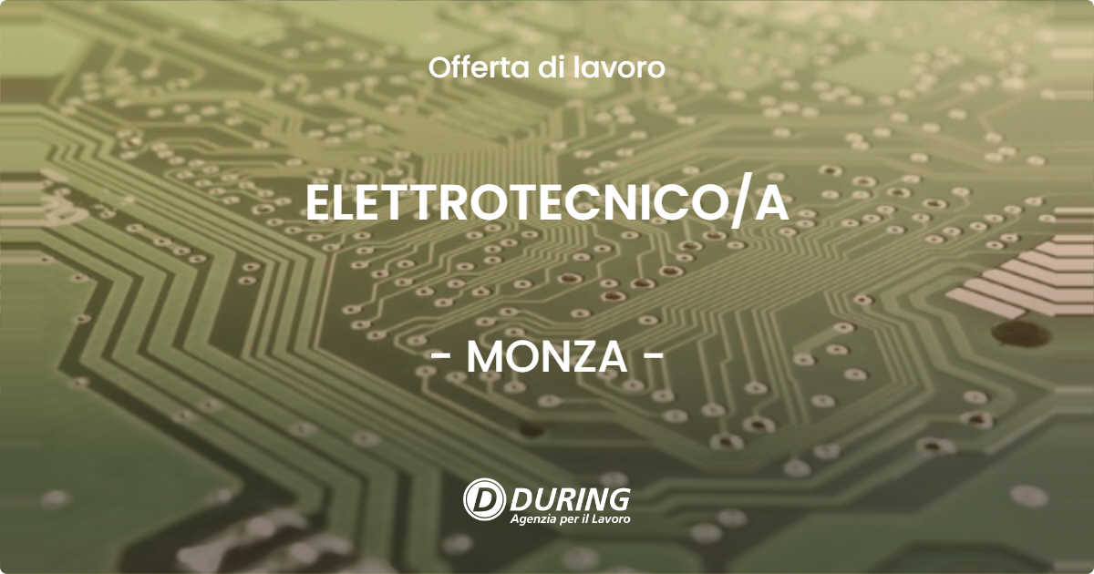 OFFERTA LAVORO - ELETTROTECNICOA - MONZA