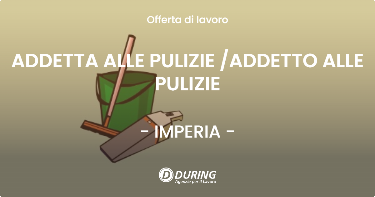 OFFERTA LAVORO - ADDETTA ALLE PULIZIE /ADDETTO ALLE PULIZIE - IMPERIA (IM)
