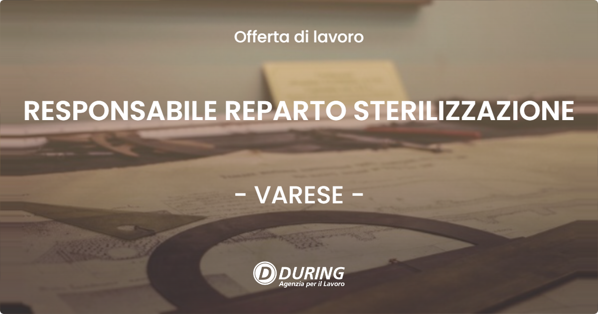 OFFERTA LAVORO - RESPONSABILE REPARTO STERILIZZAZIONE - VARESE