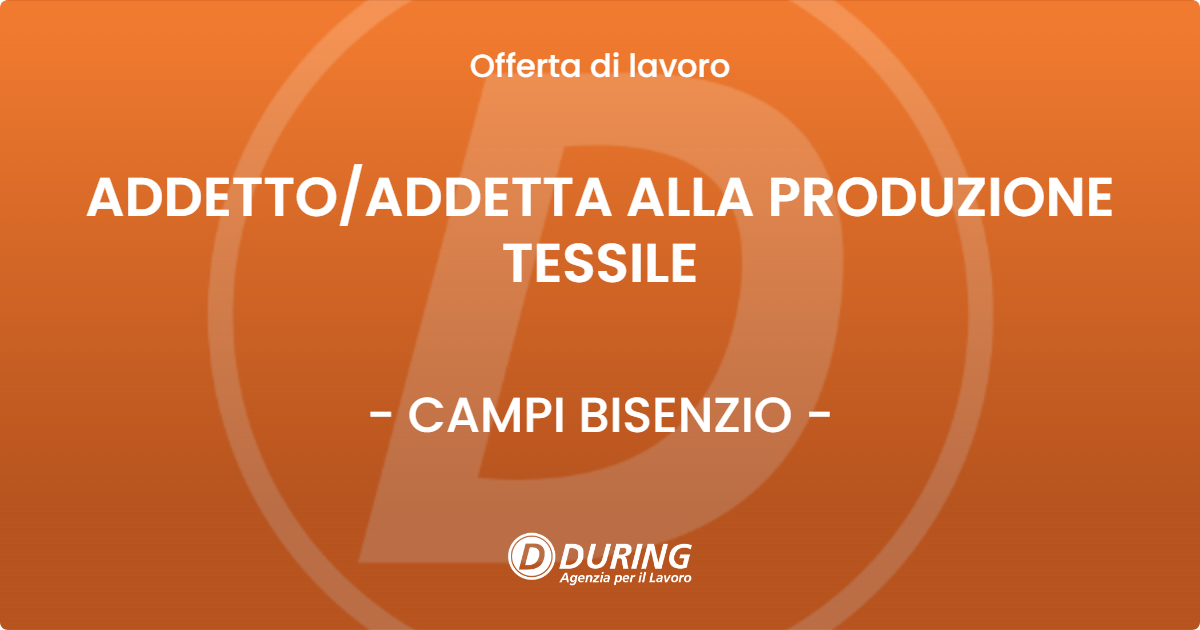 OFFERTA LAVORO - ADDETTO/ADDETTA ALLA PRODUZIONE TESSILE - CAMPI BISENZIO (FI)