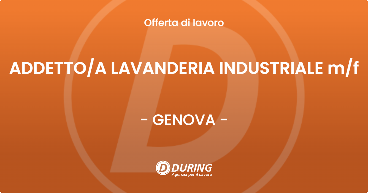 OFFERTA LAVORO - ADDETTO/A LAVANDERIA INDUSTRIALE m/f - GENOVA (GE)
