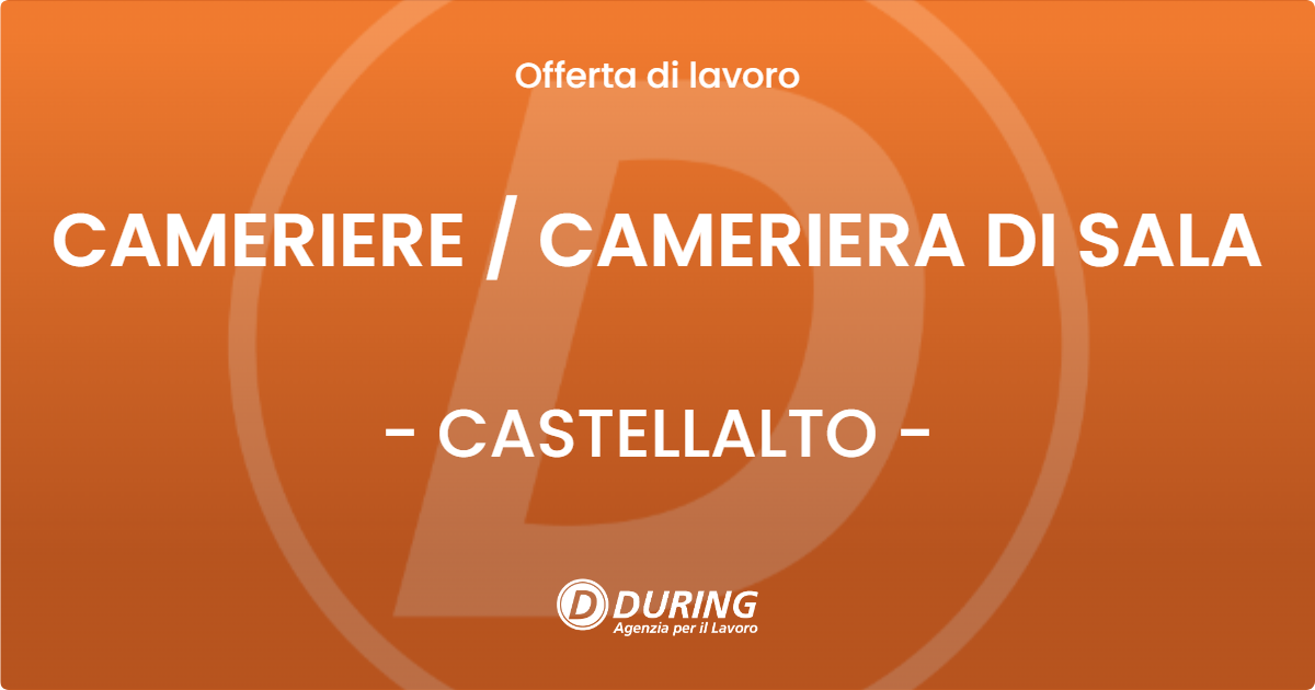 OFFERTA LAVORO - CAMERIERE / CAMERIERA DI SALA - CASTELLALTO (TE)