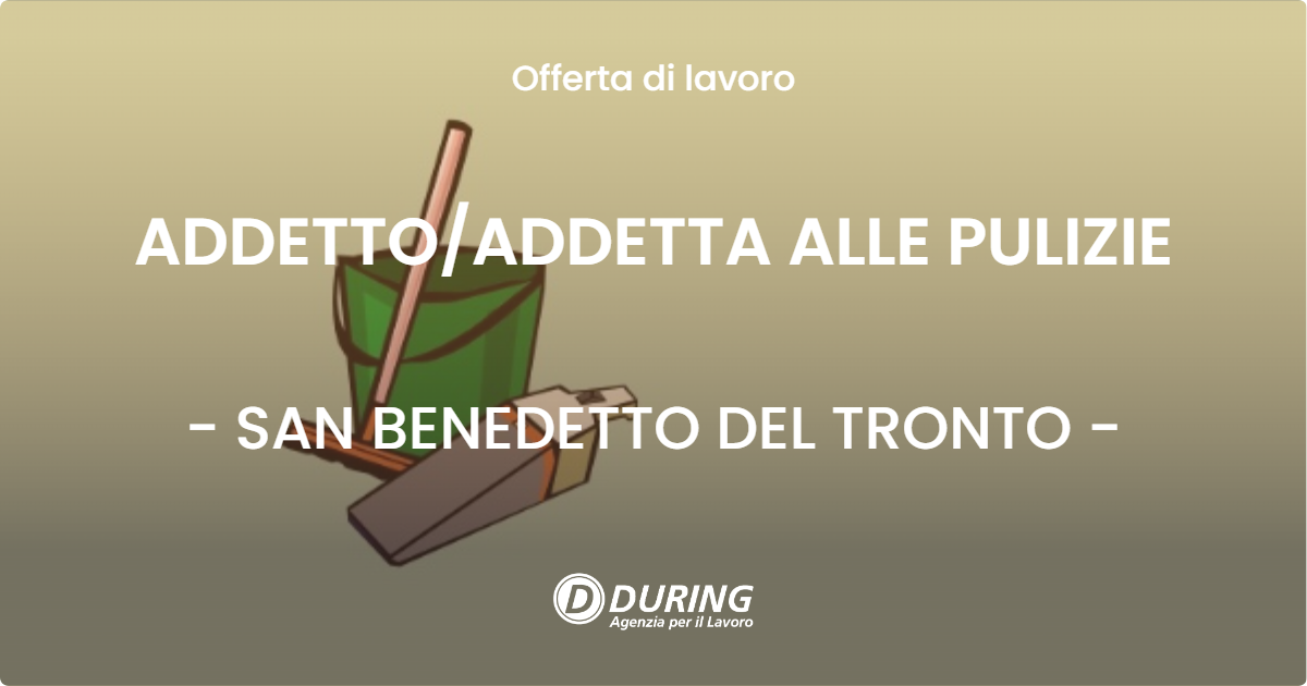 OFFERTA LAVORO - ADDETTOADDETTA ALLE PULIZIE - SAN BENEDETTO DEL TRONTO