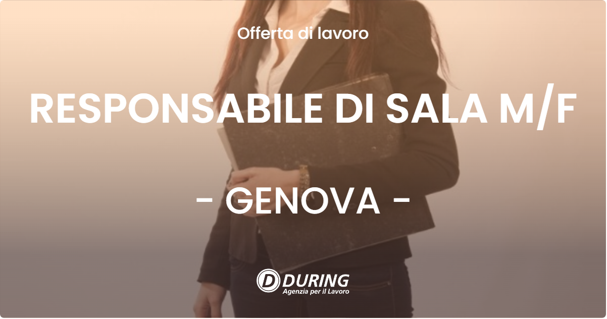 OFFERTA LAVORO - RESPONSABILE DI SALA MF - GENOVA