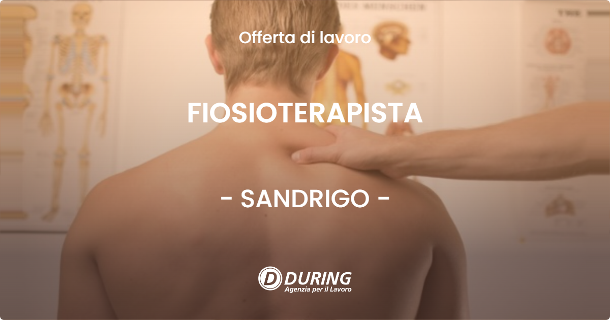 OFFERTA LAVORO - FIOSIOTERAPISTA - SANDRIGO