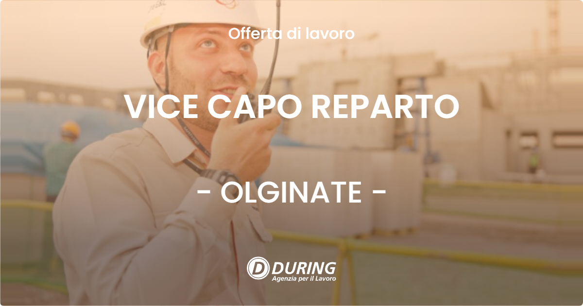 OFFERTA LAVORO - VICE CAPO REPARTO - OLGINATE