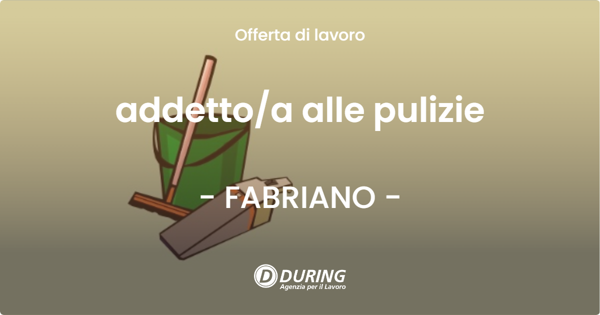 OFFERTA LAVORO - addettoa alle pulizie - FABRIANO