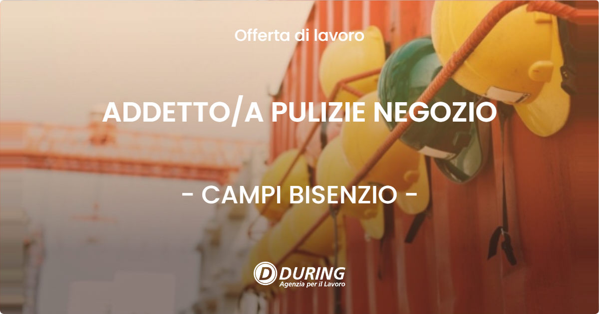 OFFERTA LAVORO - ADDETTOA PULIZIE NEGOZIO - CAMPI BISENZIO