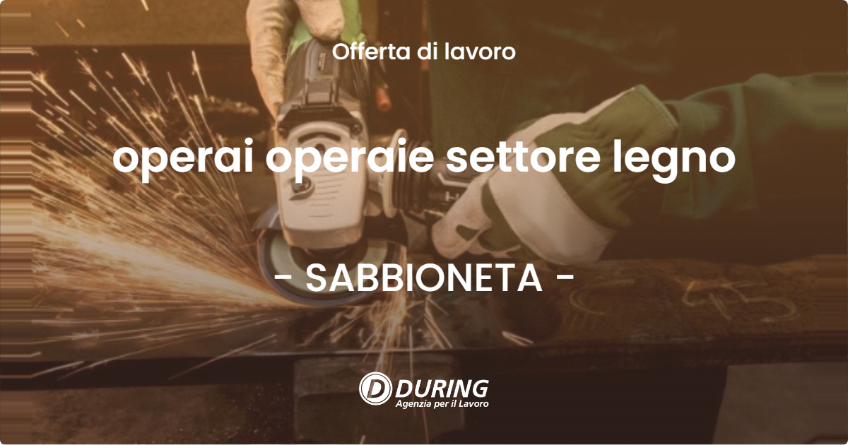 OFFERTA LAVORO - operai operaie settore legno - SABBIONETA