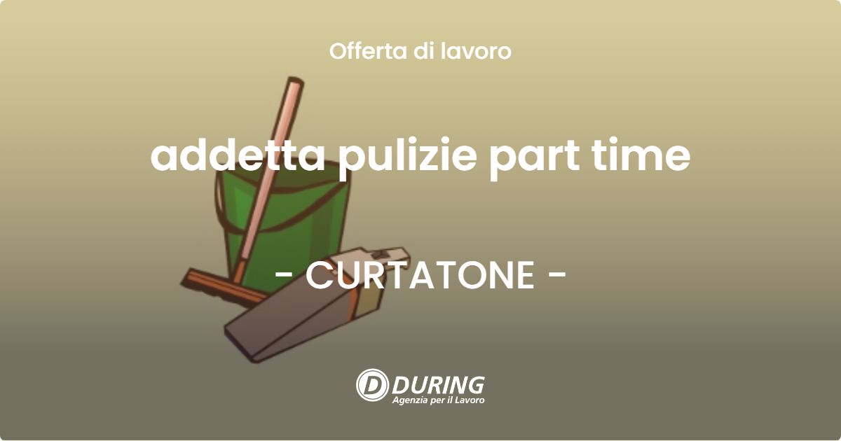 OFFERTA LAVORO - addetta pulizie part time - CURTATONE (MN)