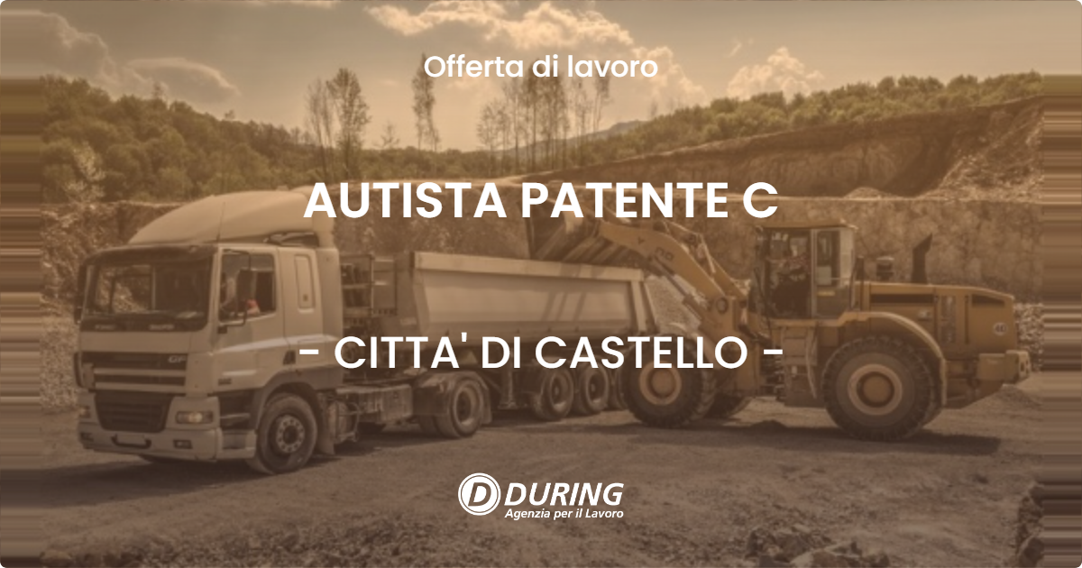 OFFERTA LAVORO - AUTISTA PATENTE C - CITTA' DI CASTELLO (PG)