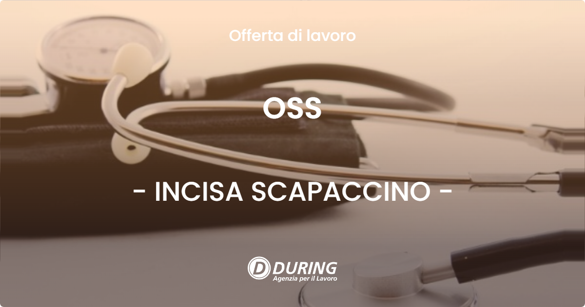 OFFERTA LAVORO - OSS - INCISA SCAPACCINO