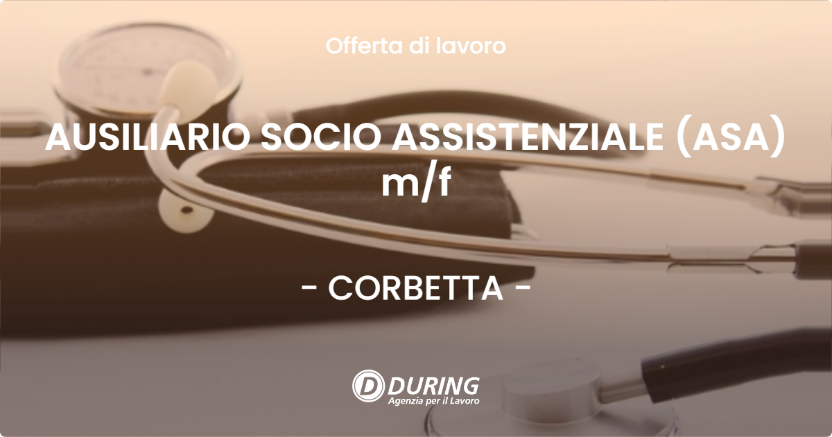OFFERTA LAVORO - AUSILIARIO SOCIO ASSISTENZIALE (ASA) m/f - CORBETTA (MI)