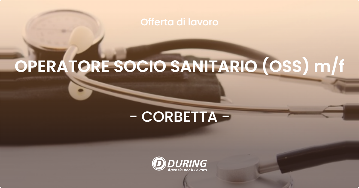 OFFERTA LAVORO - OPERATORE SOCIO SANITARIO (OSS) m/f - CORBETTA (MI)