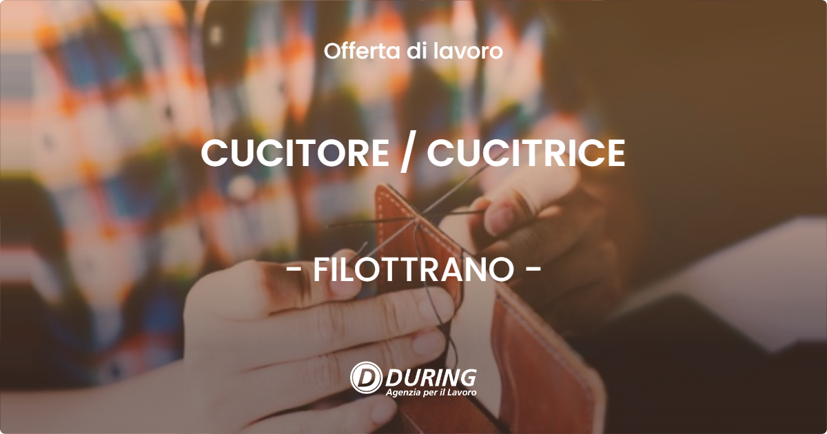 OFFERTA LAVORO - CUCITORE / CUCITRICE - FILOTTRANO (AN)