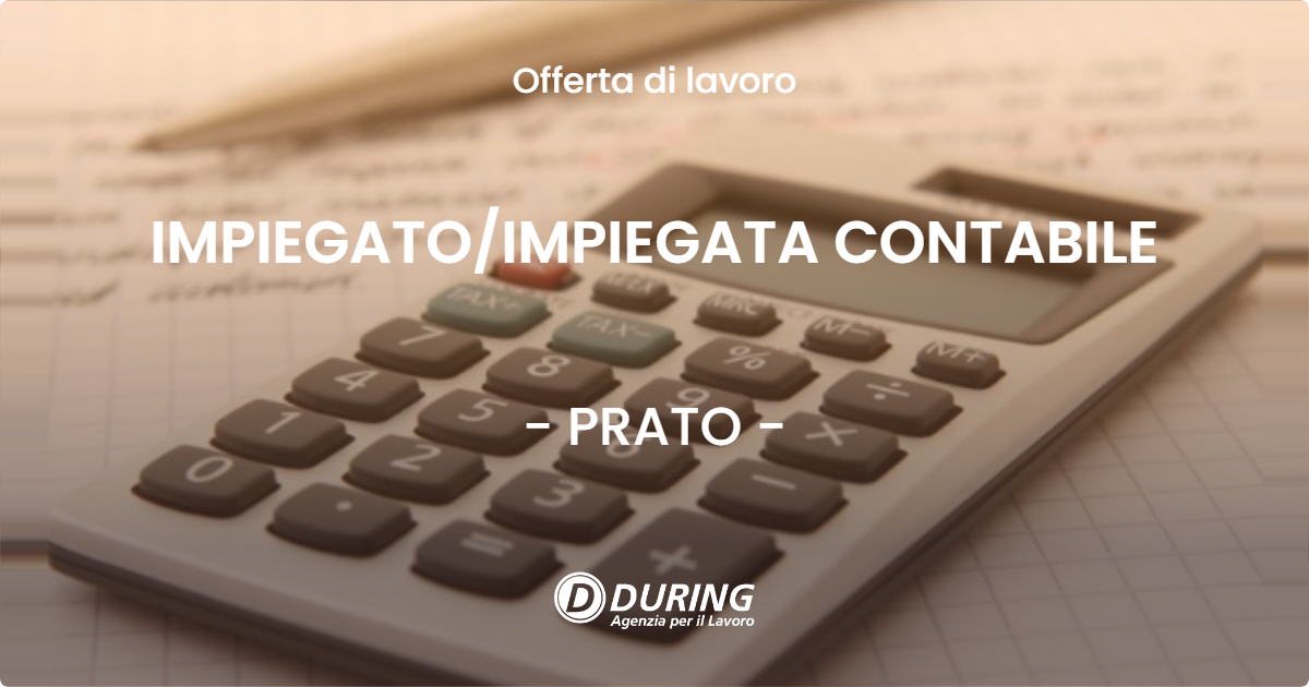 OFFERTA LAVORO - IMPIEGATOIMPIEGATA CONTABILE - PRATO