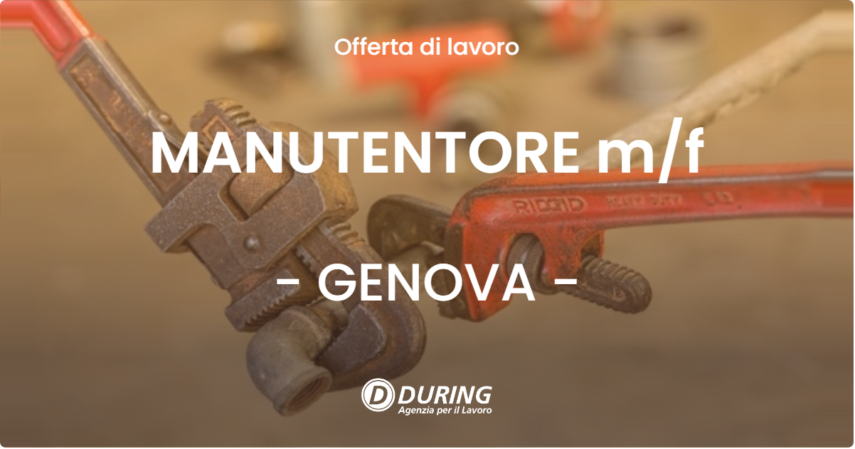 OFFERTA LAVORO - MANUTENTORE m/f - GENOVA (GE)