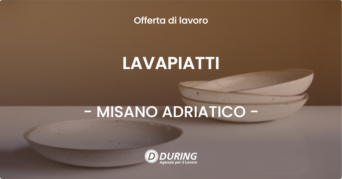 OFFERTA LAVORO - LAVAPIATTI - MISANO ADRIATICO (RN)