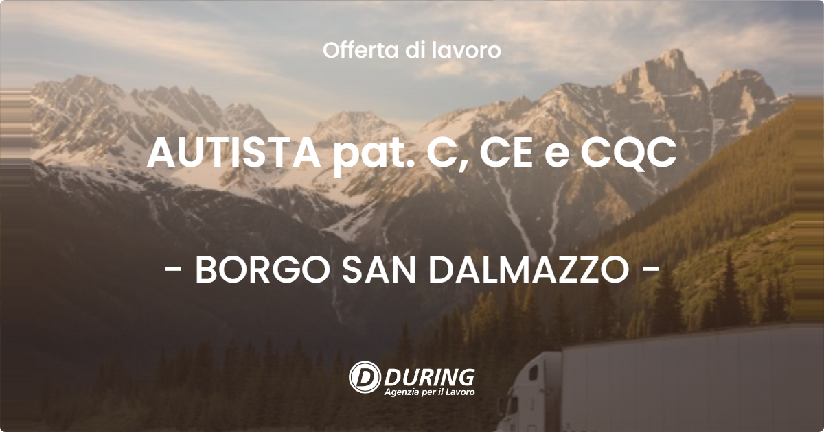 OFFERTA LAVORO - AUTISTA pat. C, CE e CQC - BORGO SAN DALMAZZO (CN)