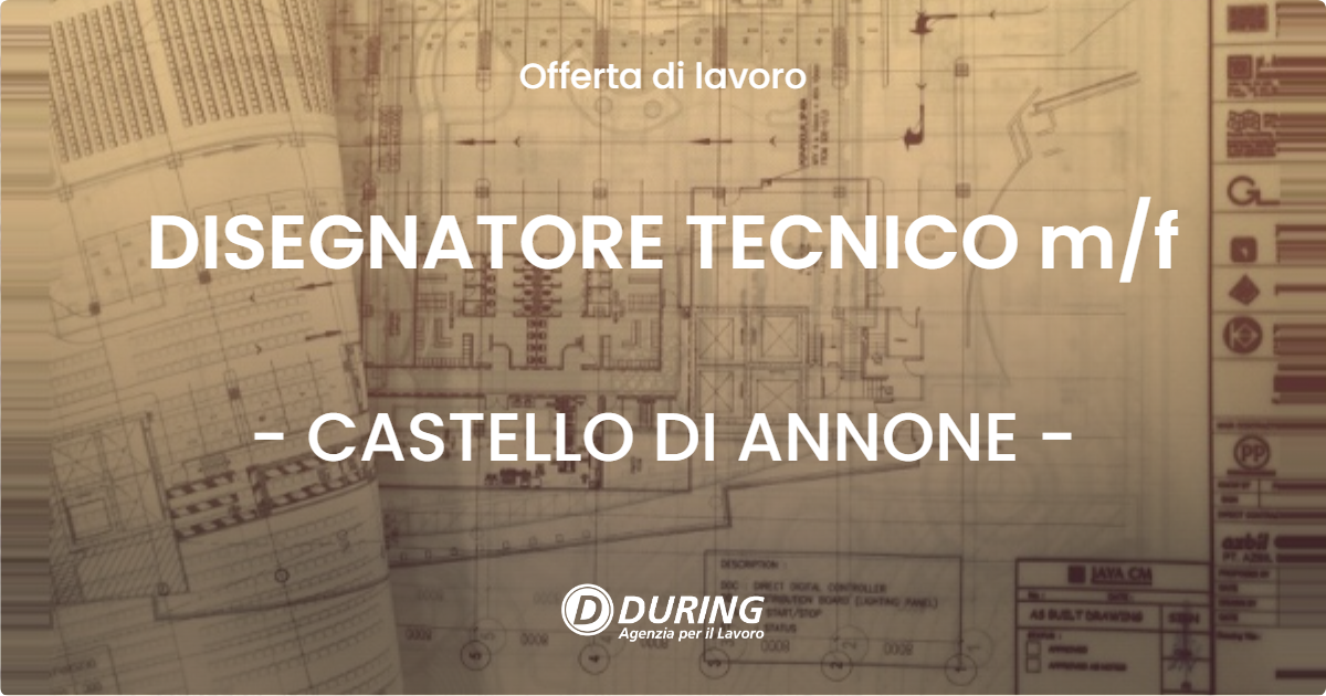 OFFERTA LAVORO - DISEGNATORE TECNICO m/f - CASTELLO DI ANNONE (AT)