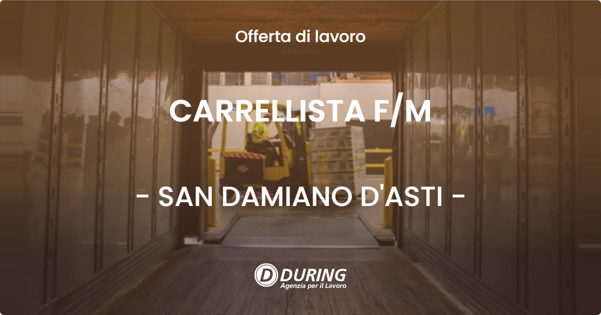 OFFERTA LAVORO - CARRELLISTA F/M - SAN DAMIANO D'ASTI (AT)