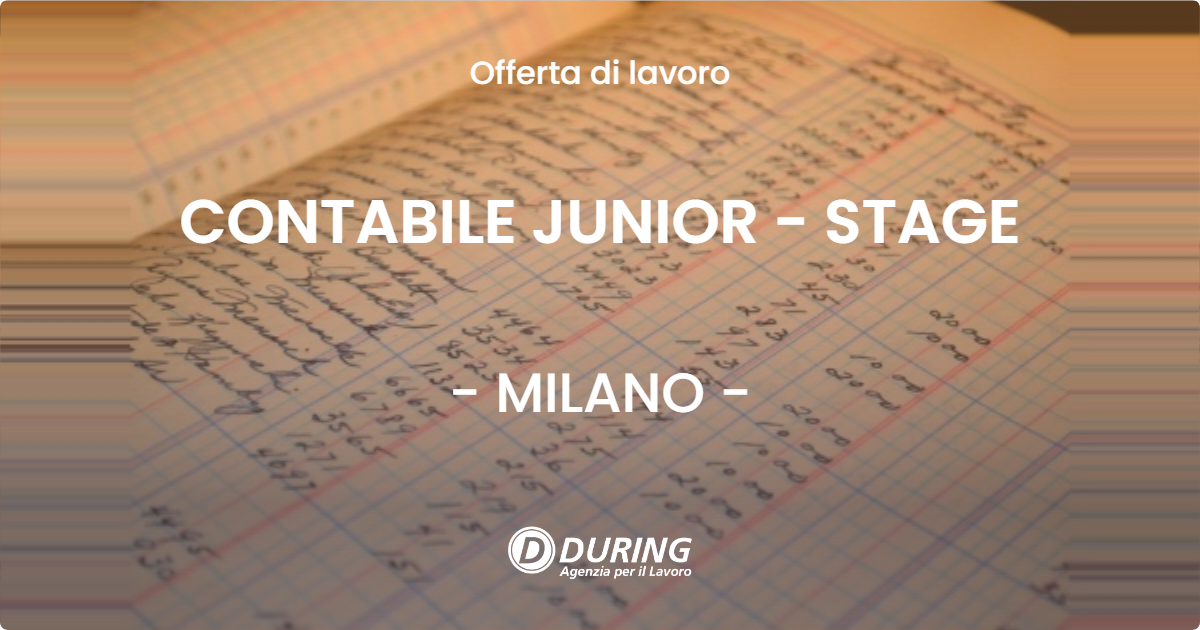 OFFERTA LAVORO - CONTABILE JUNIOR - STAGE - MILANO