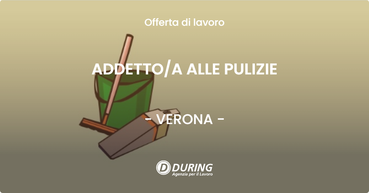 OFFERTA LAVORO - ADDETTOA ALLE PULIZIE - VERONA