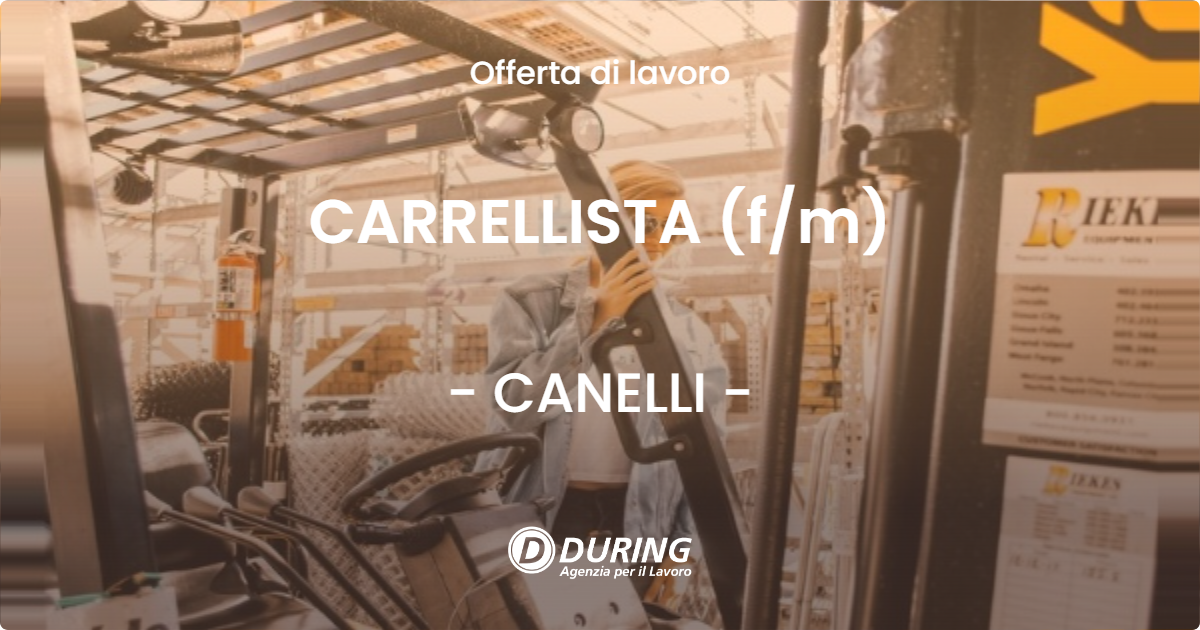 OFFERTA LAVORO - CARRELLISTA (f/m) - CANELLI (AT)