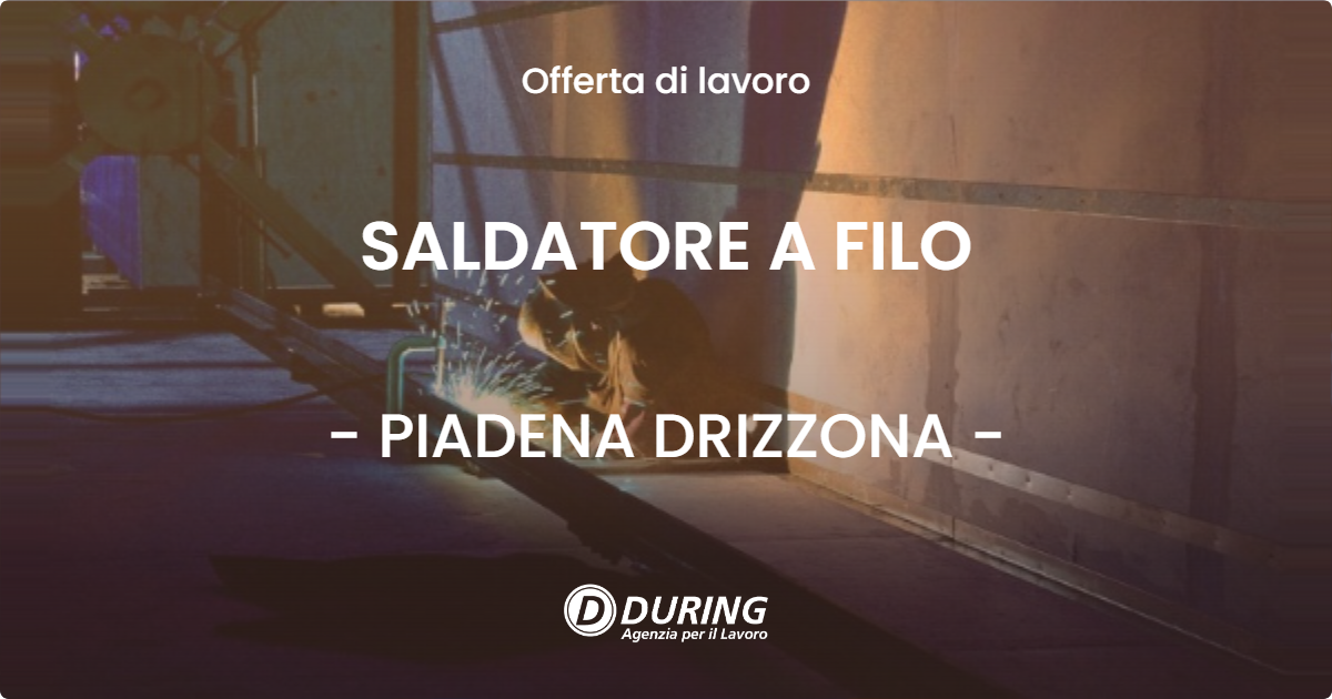 OFFERTA LAVORO - SALDATORE A FILO - PIADENA DRIZZONA (CR)