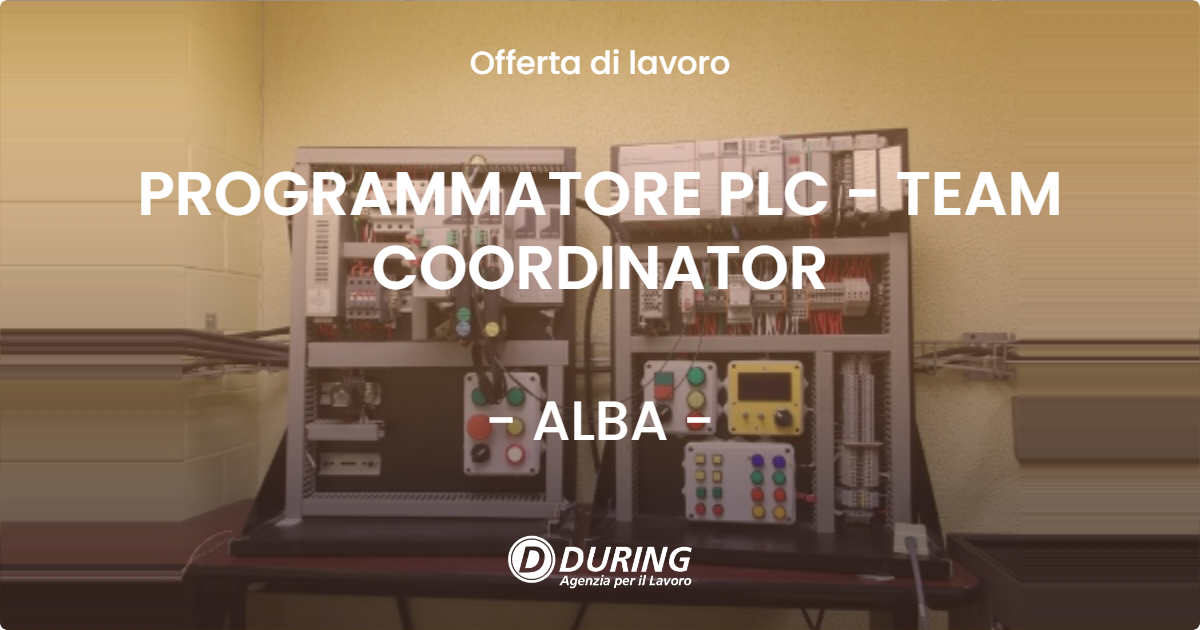 OFFERTA LAVORO - PROGRAMMATORE PLC - TEAM COORDINATOR - ALBA (CN)